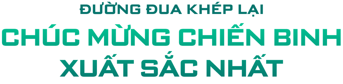 Đường đua khép lại - Chúc mừng chiến binh xuất sắc nhất
